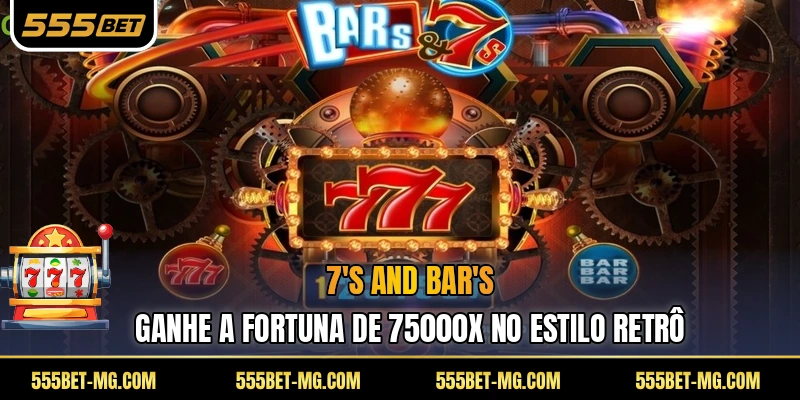 7's and Bar's