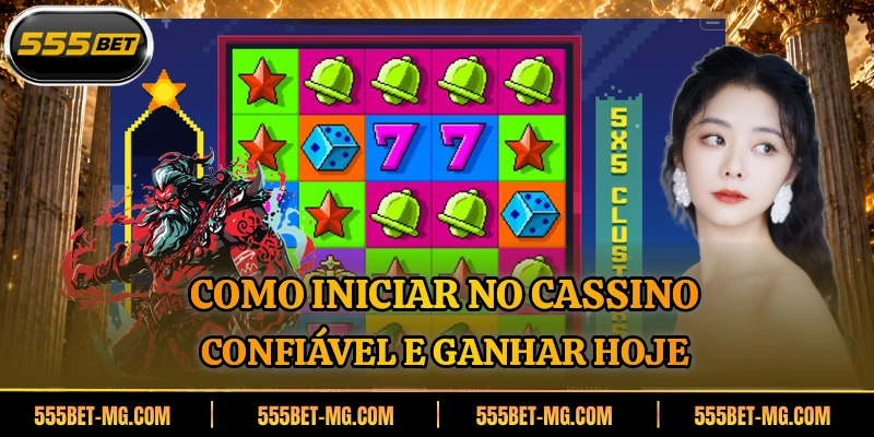Como iniciar no cassino confiável e ganhar hoje