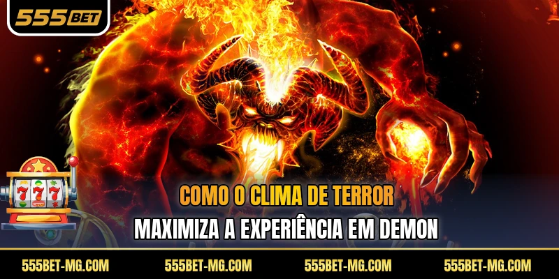 Como o clima de terror maximiza a experiência em Demon