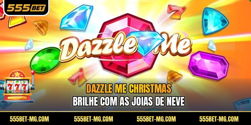 Dazzle Me Christmas