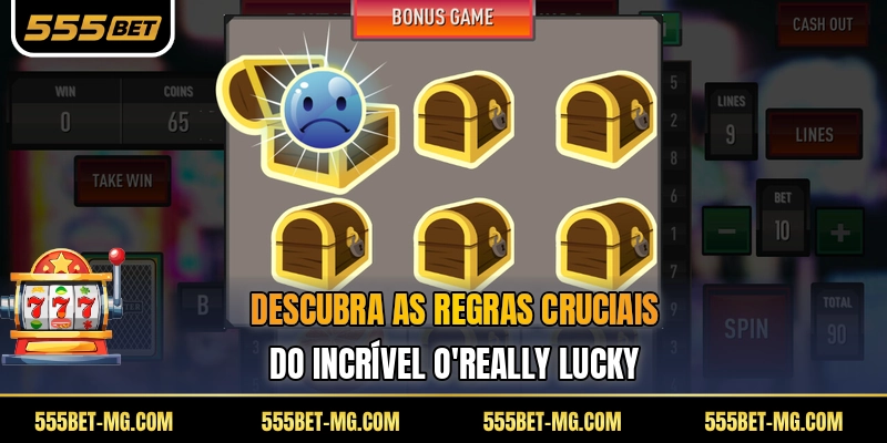 Descubra as regras cruciais do incrível O'Really Lucky