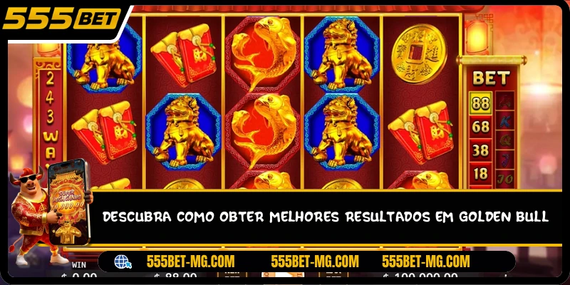 Descubra como obter melhores resultados em Golden Bull