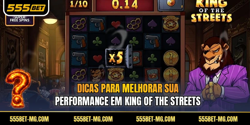 Dicas para melhorar sua performance em King of the Streets