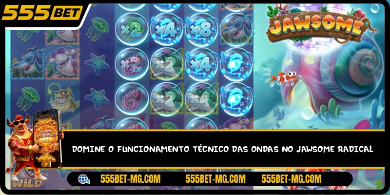 Domine o funcionamento técnico das ondas no Jawsome radical