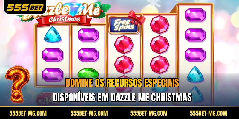Domine os recursos especiais disponíveis em Dazzle Me Christmas