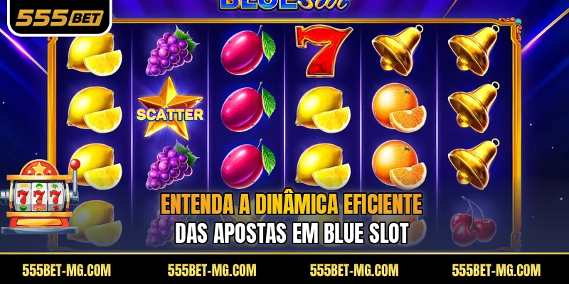 Entenda a dinâmica eficiente das apostas em Blue Slot