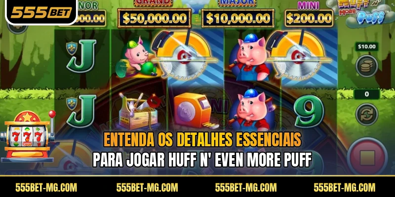 Entenda os detalhes essenciais para jogar Huff N' Even More Puff