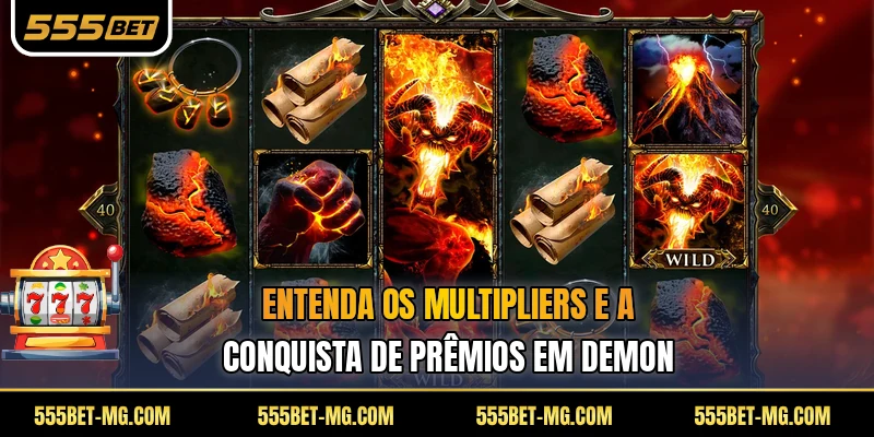 Entenda os multipliers e a conquista de prêmios em Demon