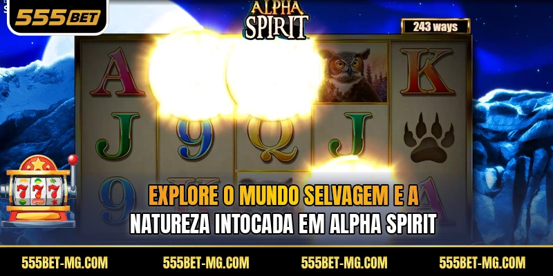 Explore o mundo selvagem e a natureza intocada em Alpha Spirit