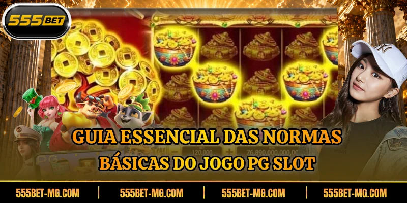 Guia essencial das normas básicas do jogo PG Slot