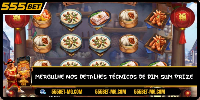 Mergulhe nos detalhes técnicos de Dim Sum Prize