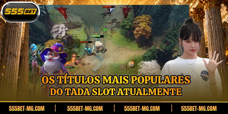 Os títulos mais populares do Tada Slot atualmente