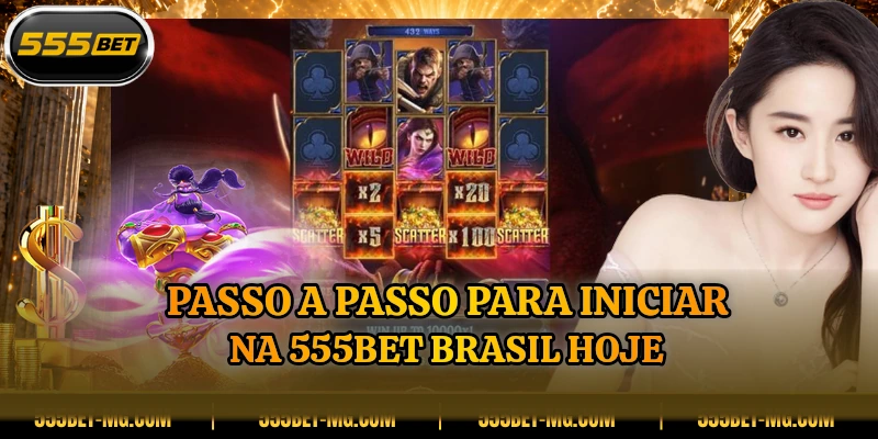 Passo a passo para iniciar na 555BET Brasil hoje
