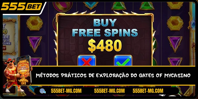 Métodos práticos de exploração do Gates of mycasino